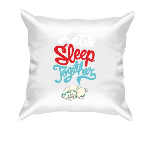 Подушка с надписью Let`s sleep together